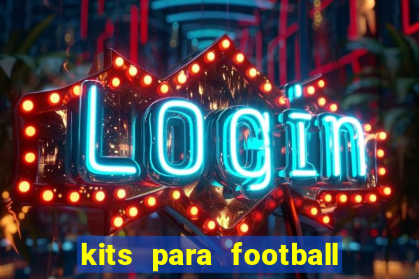kits para football league 2024